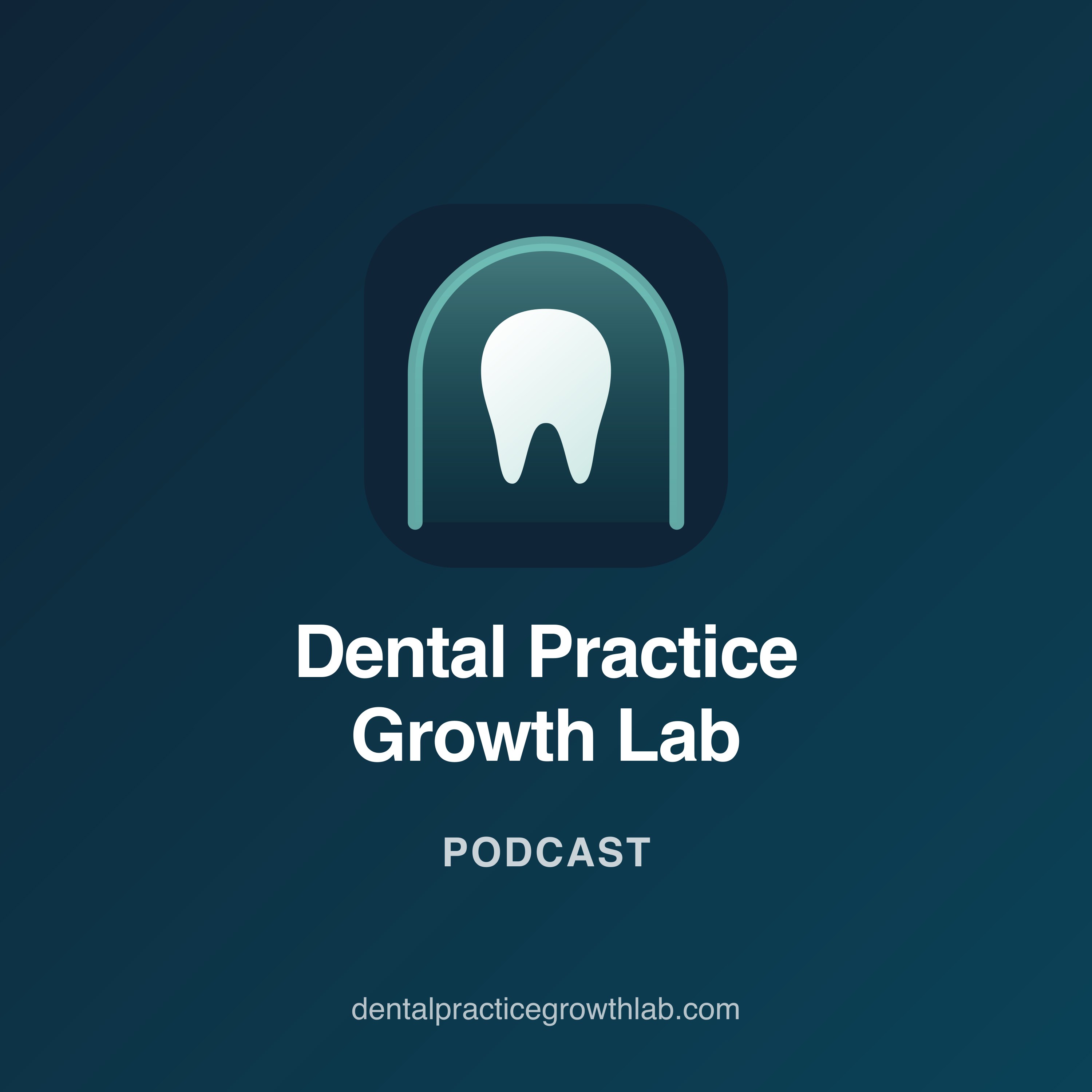 Dental Practice Growth Lab podcast cover